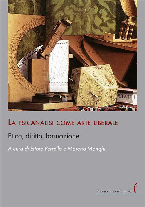 Cover of psicanalisi come arte liberale. Etica, diritto, formazione