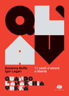 Quando lAnarchia verr. 11 canti d'amore e libert