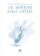 Un bambino vuole sapere