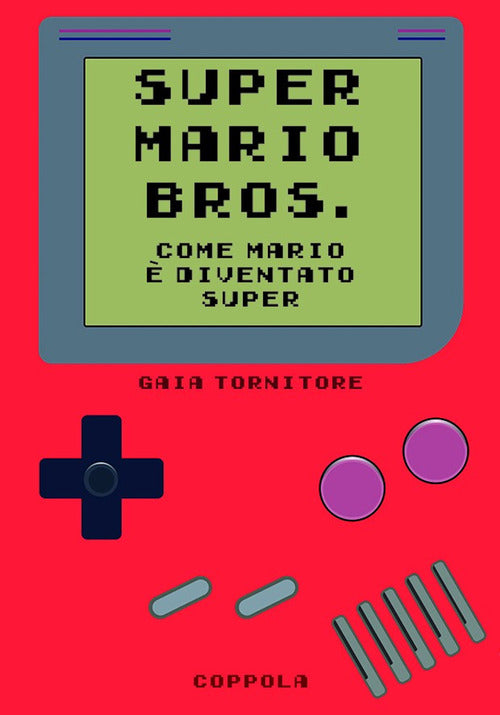 Super Mario Bros. Come Mario diventato super