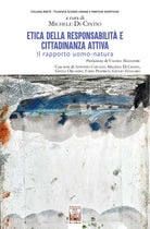 Etica della responsabilit e cittadinanza attiva. Il rapporto uomo-natura