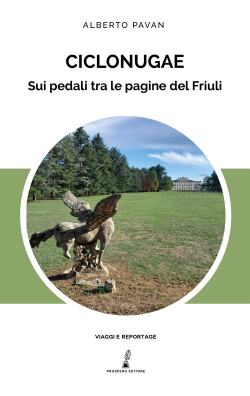 Cover of Ciclonugae. Sui pedali tra le pagine del Friuli