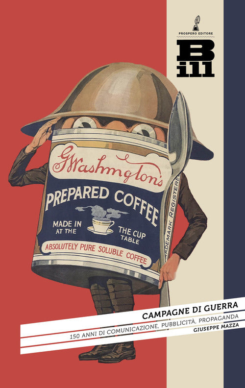 Cover of Campagne di guerra. 150 anni di comunicazione, pubblicità, propaganda