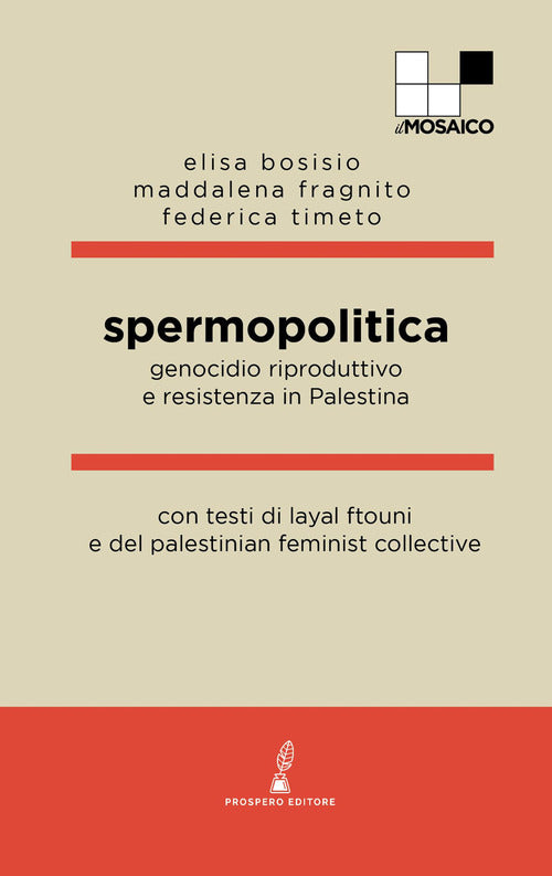 Spermopolitica. Genocidio riproduttivo e resistenza in Palestina