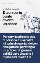 E a un certo punto diventi un pesce