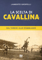 Cover of scelta di Cavallina. Dal Tardini allo Stammlager