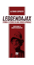 Cover of Leggendajax. Storia e storie di una svolta epocale