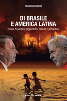 Cover of Di Brasile e America Latina. Storie di politica, (in)giustizia, narcos e pandemia