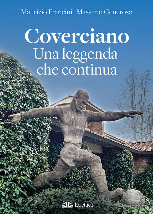 Cover of Coverciano. Una leggenda che continua