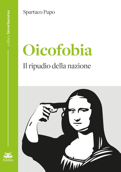 Cover of Oicofobia. Il ripudio della nazione