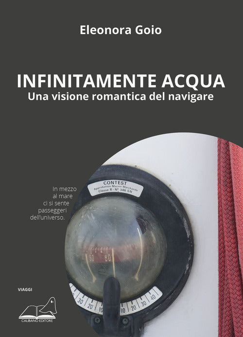 Cover of Infinitamente acqua. Una visione romantica del navigare