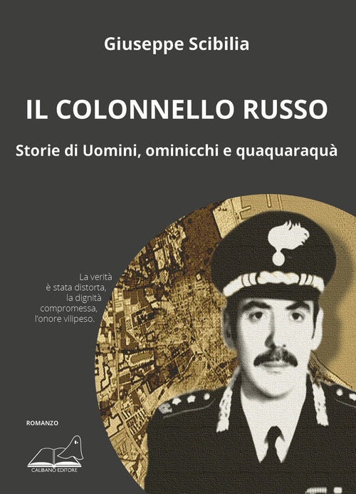 Cover of colonnello Russo. Storie di Uomini, ominicchi e quaquaraquà