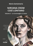 Cover of Nirvana Crow. Così lontano