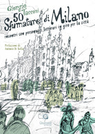 Cover of 50 sfumature di Milano. Incontri con personaggi letterari in giro per la città
