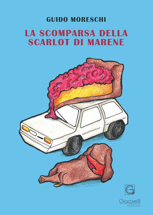 Cover of scomparsa della Scarlot di Marene