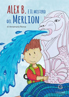 Cover of Alex B. e il mistero del Merlion