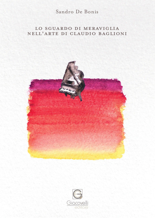 Cover of sguardo di meraviglia nell'arte di Claudio Baglioni