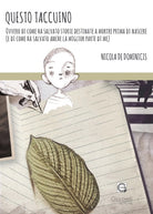Cover of Questo taccuino. Ovvero di come ha salvato storie destinate a morire prima di nascere (e di come ha salvato anche la parte migliore di me)
