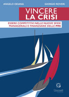 Cover of Vincere la crisi. Essere competitivi nelle nuove sfide manageriali e finanziare delle Pmi
