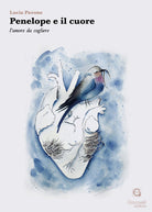 Cover of Penelope e il cuore. L’amore da cogliere