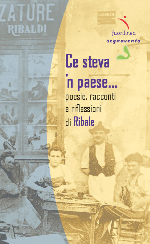 Cover of Ce steva ’n paese…. Poesie, racconti e riflessioni di Ribale