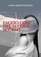 Cover of Faccio cose del secolo scorso