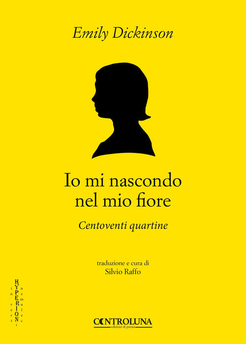 Cover of Io mi nascondo nel mio fiore. Centoventi quartine