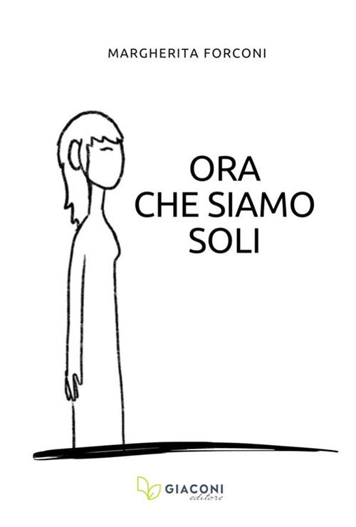 Cover of Ora che siamo soli
