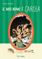 Il mio nome Carola