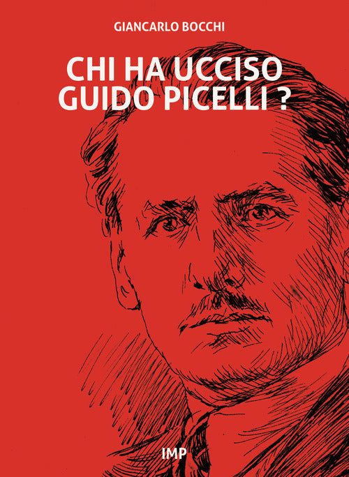 Cover of Chi ha ucciso Guido Picelli?