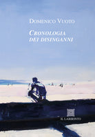 Cronologia dei disinganni