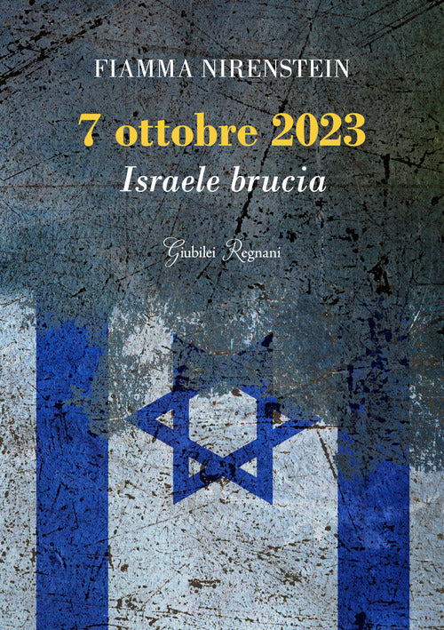 Cover of 7 ottobre 2023. Israele brucia