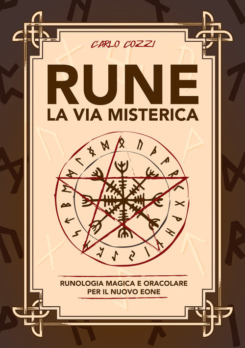 Cover of Rune, la via misterica. Runologia magica e oracolare per il nuovo eone