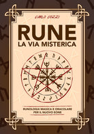 Cover of Rune, la via misterica. Runologia magica e oracolare per il nuovo eone