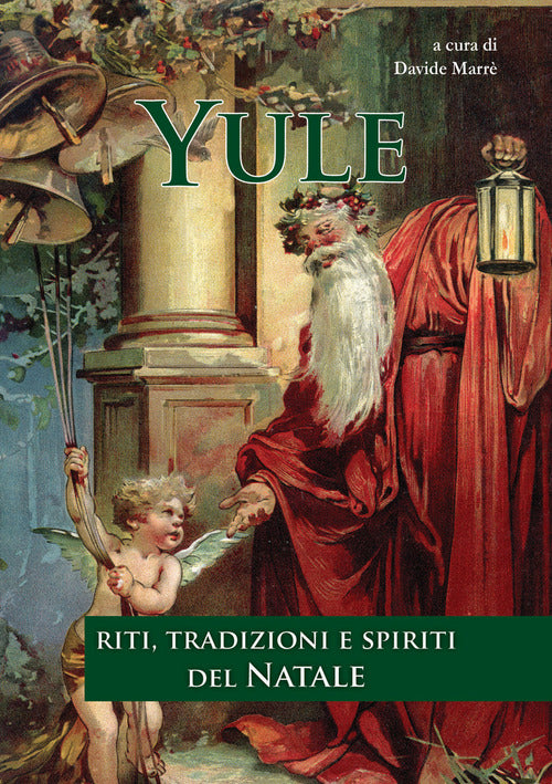 Cover of Yule. Riti, tradizioni e spiriti del Natale