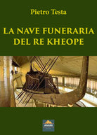 Cover of nave funeraria del re Kheope