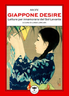 Cover of Giappone desire. Letture per innamorarsi del Sol Levante