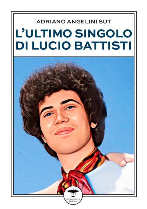 Cover of ultimo singolo di Lucio Battisti