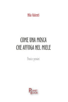 Come una mosca che affoga nel miele