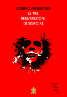 Le tre resurrezioni di Sisifo Re