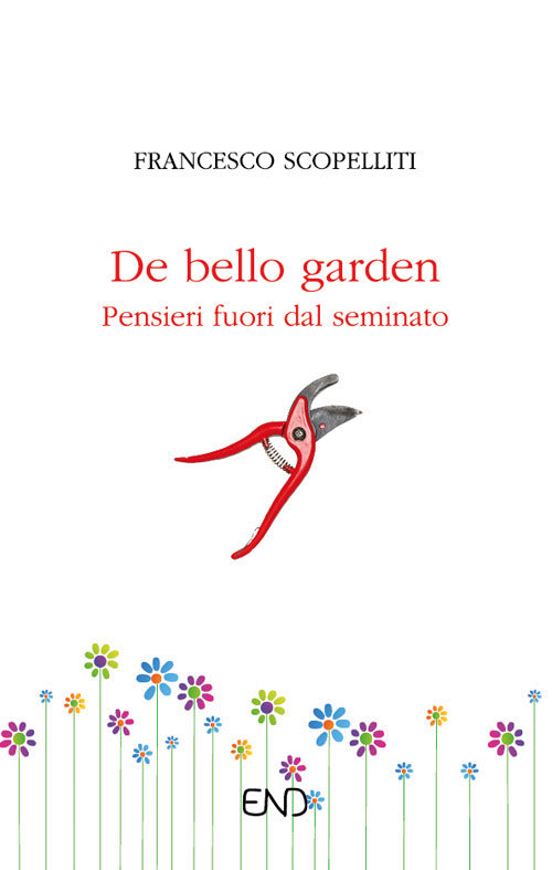Cover of De bello garden. Pensieri fuori dal seminato