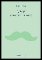 Cover of VVV Versi di vizi e virtù