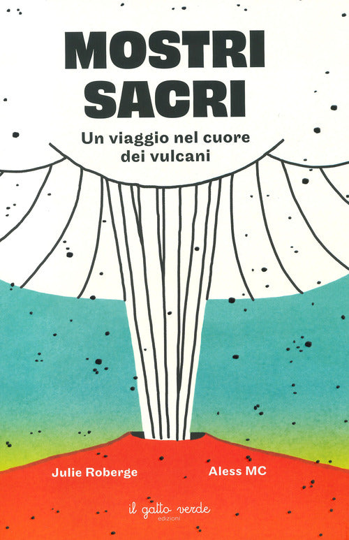 Cover of Mostri sacri. Un viaggio nel cuore dei vulcani