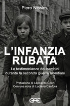 L'infanzia rubata. Le testimonianze dei bambini durante la Seconda guerra mondiale