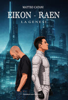 Eikon-Raen. La genesi