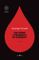 Chi sono i criminali di guerra? Ediz. italiana e inglese