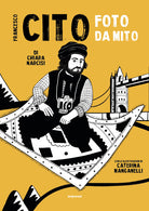 Francesco Cito. Foto da mito