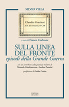 Sulla linea del fronte episodi della Grande Guerra