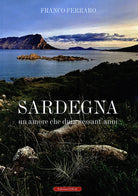 Cover of Sardegna. Un amore che dura sessant'anni