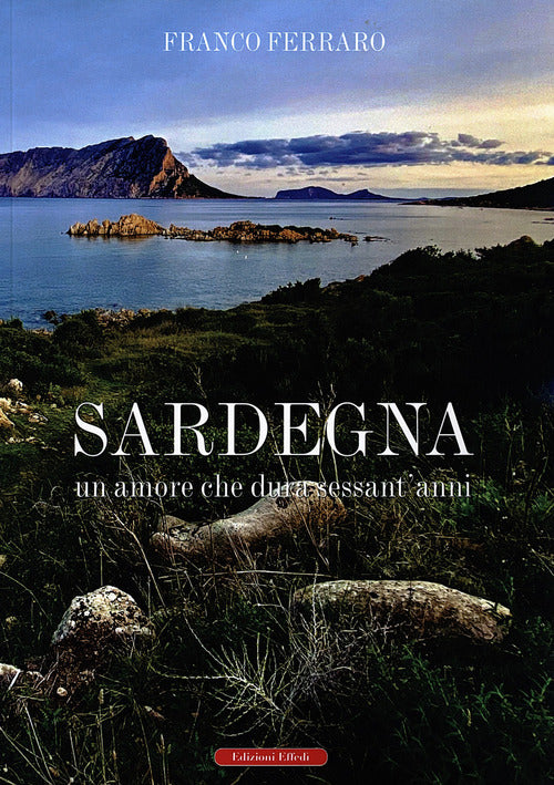 Cover of Sardegna. Un amore che dura sessant'anni